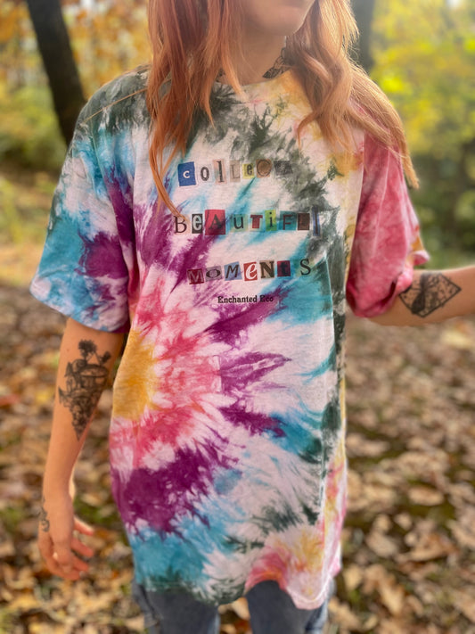 Collect Beautiful Moments Tie-Dye Handcrafted T-Shirt