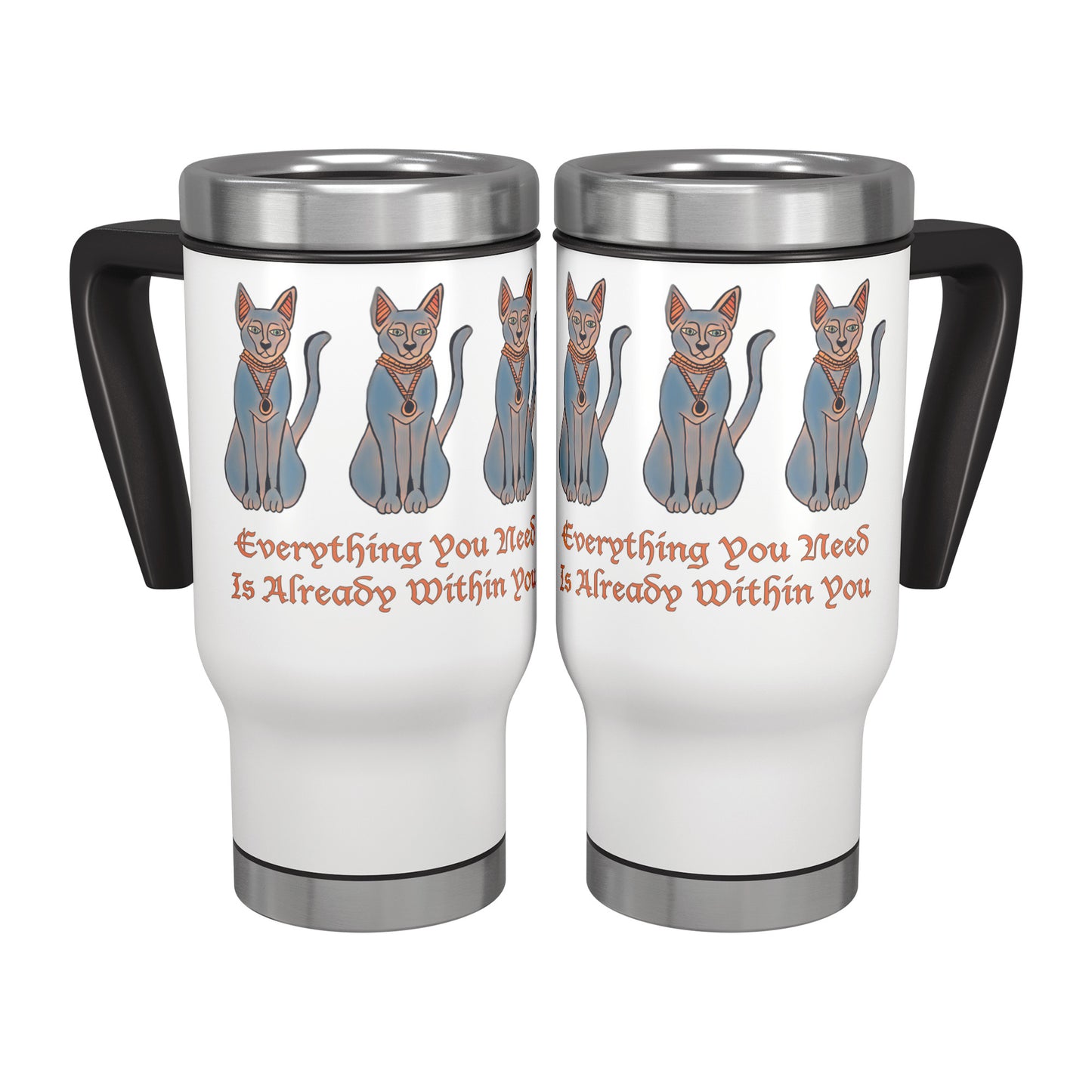 Egyptian Cat Inspirational Self Motivating Travel Mug  ' Stanley '