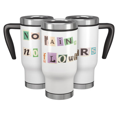 No Rain, No Flowers Travel Cup ' Stanley '